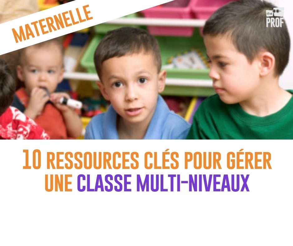 10 Ressources Clés Pour Gérer Une Classe Multi Niveaux Maternelle 10 Ressources Clés Pour Gérer Une Classe Multi Niveaux Maternelle
