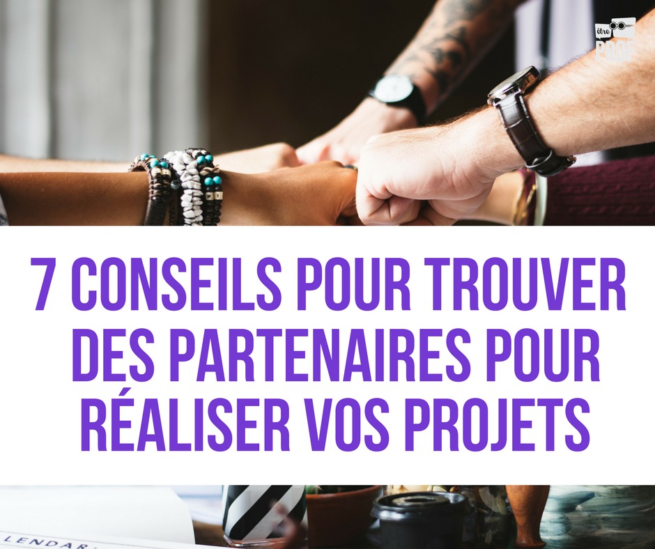 Sept conseils pour trouver des partenaires pour concr\u00e9tiser vos projets ...